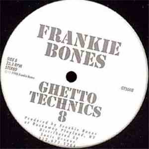 Frankie Bones - Ghetto Technics 8