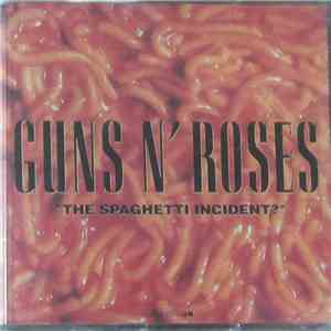 Guns N' Roses - The Spaghetti Incident?