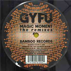 GYFU - Magic Moments - The Remixes