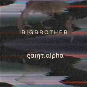 ςαιητ.αΙρhα - BigBrother