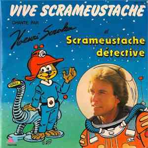 Henri Seroka - Vive Scrameustache