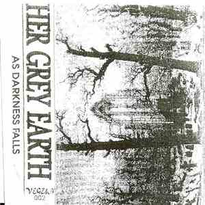 Her Grey Earth - As Darkness Falls