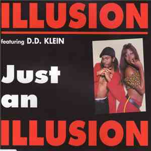 Illusion  Featuring D.D. Klein - Just An Illusion