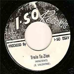 Impatients - Train To Zion