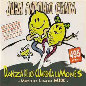 Juan Antonio Canta - Danza De Los Cuarenta Limones (Medio Limon Mix)