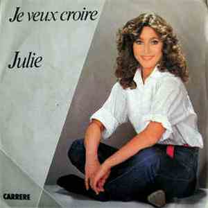 Julie Pietri - Je Veux Croire