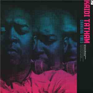Kaidi Tatham - Changing Times