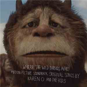Karen O And The Kids - Where The Wild Things Are Motion Picture Soundtrack