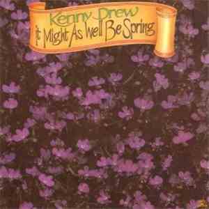 Kenny Drew - It Might As Well Be Spring