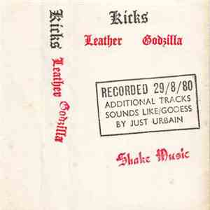 Kicks  / Just Urbain - Leather Godzilla