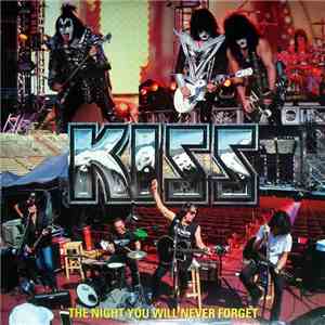 Kiss - The Night You Will Never Forget