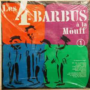 Les Quatre Barbus - Les 4 Barbus À La Mouff'
