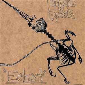 Liquid Brick - Extinct