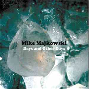 Mike Majkowski - Days And Other Days