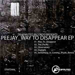 Peejay  - Way To Disappear EP