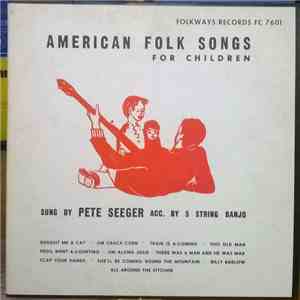 Pete Seeger - American Folk Songs For Children