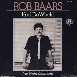 Rob Baars - Heel De Wereld