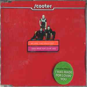 Scooter - We Are The Greatest / I Was Made For Lovin' You