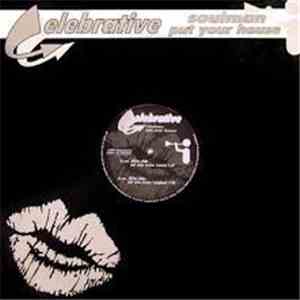 Soulman  - Put Your House