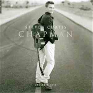 Steven Curtis Chapman - Greatest Hits