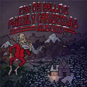 The Oh Hellos - The Oh Hellos' Family Christmas Album