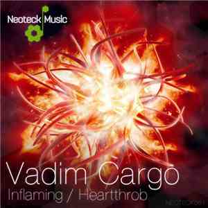 Vadim Cargo - Inflaming / Heartthrob