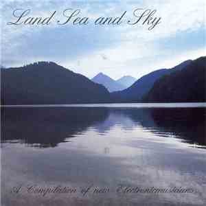 Various - Land, Sea And Sky
