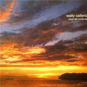 Wally Callerio - Lower Left Corner EP