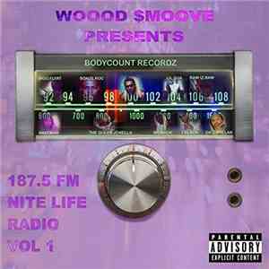 Woood $moove - Presents: 187.5 FM Nite Life Radio Vol. 1