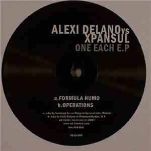 Alexi Delano vs. Xpansul - One Each E.P
