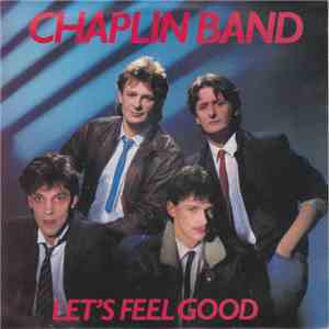 Chaplin Band - Let's Feel Good