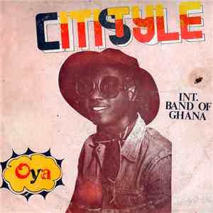 Citistyle Int. Band Of Ghana - Oya