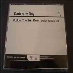 Dark New Day - Follow The Sun Down