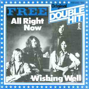 Free - All Right Now / Wishing Well