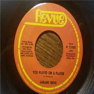 Garland Green - You Played On A Player / Mr. Misery