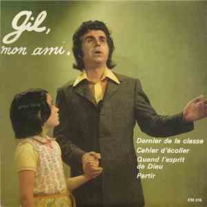 Gil Bernard - Gil, Mon Ami.