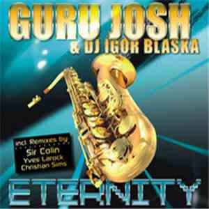Guru Josh & Igor Blaska - Eternity
