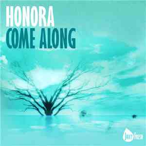 Honora - Come Along