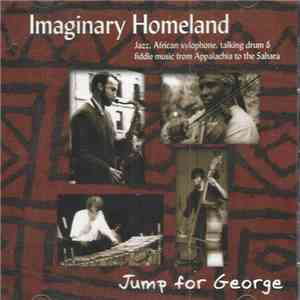 Imaginary Homeland - Jump For George