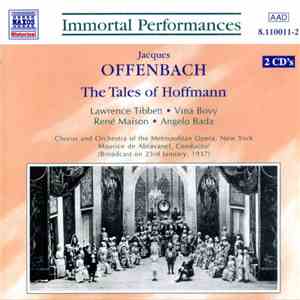 Jacques Offenbach - Lawrence Tibbett, Vina Bovy, René Maison, Angelo Bada, Chorus And Orchestra Of The Metropolitan Opera, Maurice de Abravanel - The Tales Of Hoffmann