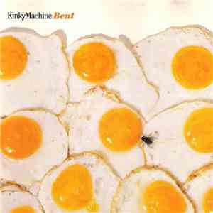 Kinky Machine - Bent