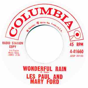 Les Paul & Mary Ford - Wonderful Rain / Take A Warning