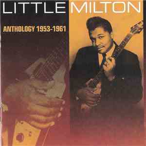 Little Milton - Anthology 1953-1961