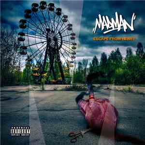 Madman  - Escape From Heart