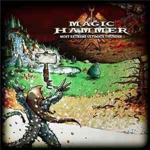 Magic Hammer - Most Extreme Ultimate Thunder