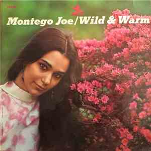 Montego Joe - Wild & Warm