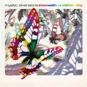 Mystic Diversions - Beneath Another Sky