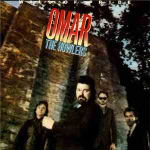 Omar And The Howlers - Wall Of Pride