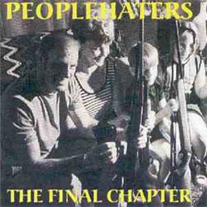 Peoplehaters - The Final Chapter
