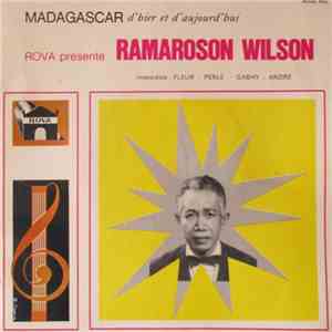 Ramaroson Wilson - Madagascar D'hier Et D'aujourd'hui